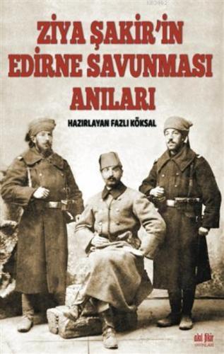 Ziya Şakir'in Edirne Savunması Anıları  Frontansicht 1