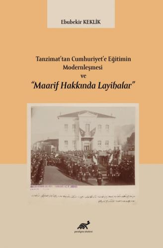 Tanzimat'tan Cumhuriyet'e Eğitimin Modernleşmesi ve 'Maarif Hakkında Layihalar'  Frontansicht 1