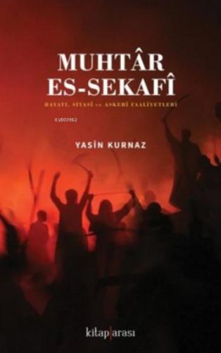 Muhtar Es - Sekafi - Hayatı Siyasi ve Askeri Faaliyetleri  Frontansicht 1