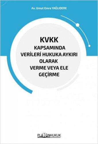 KVKK Kapsamında Verileri Hukuka Aykırı Olarak Verme veya Ele Geçirme  Frontansicht 1