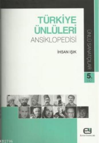 Türkiye Ünlüleri Ansiklopedisi - Ünlü Sanatçılar 5.Cilt  Frontansicht 1