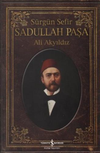 Sürgün Sefir Sadullah Paşa; Hayatı, İntiharı, Yazıları  Frontansicht 1