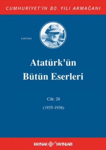 Atatürk'ün Bütün Eserleri Cilt 28 (1935-1936) (Ciltli)  Frontansicht 1