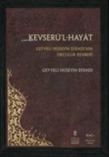 Kevserü'l-Hayat Geyveli Hüseyin Efendi'nin Okçuluk Rehberi  Frontansicht 1