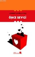 Önce Sevgi  Frontansicht 1