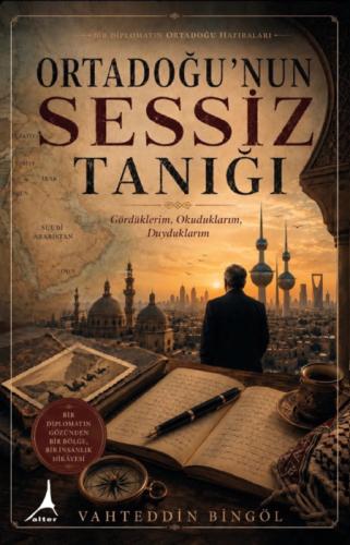 Ortadoğu'nun Sessiz Tanığı ;Gördüklerim, Okuduklarım, Duyduklarım  Frontansicht 1