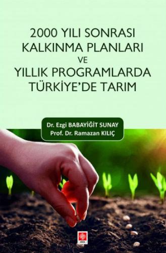 2000 Yılı Sonrası Kalkınma Planları ve Yıllık Programlarda Türkiye'de Tarım Ezgi Babayiğit Sunay  Frontansicht 1