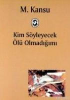 Kim Söyleyecek Ölü Olmadığımı  Frontansicht 1