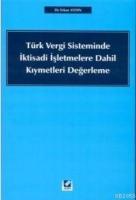 Türk Vergi Sisteminde İktisadi İşletmelere Dahil Kıymetleri Yeniden Değerleme  Frontansicht 1