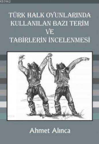 Türk Halk Oyunlarında Kullanılan Bazı Terim ve Tabirlerin İncelemesi  Frontansicht 1