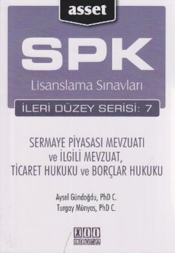 SPK Lisanslama Sınavları İleri Düzey Serisi: 7; Sermaye Piyasası Mevzuatı ve İlgili Mevzuat, Ticaret Hukuku ve Borçlar Hukuku  Frontansicht 1