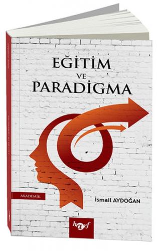 Eğitim ve Paradigma;Eğitime ve Yönetime Paradigmatik Bir Bakış  Frontansicht 1