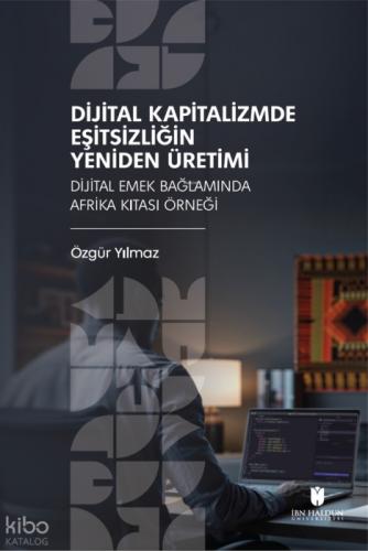 Dijital Kapitalizmde Eşitsizliğin Yeniden Üretimi;Dijital Emek Bağlamında Afrika Kıtası Örneği  Frontansicht 1