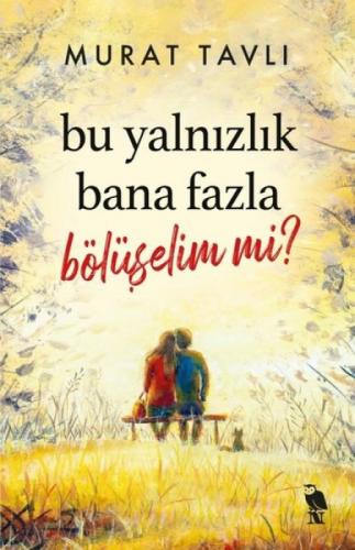 Bu Yalnızlık Bana Fazla Bölüşelim mi?  Frontansicht 1