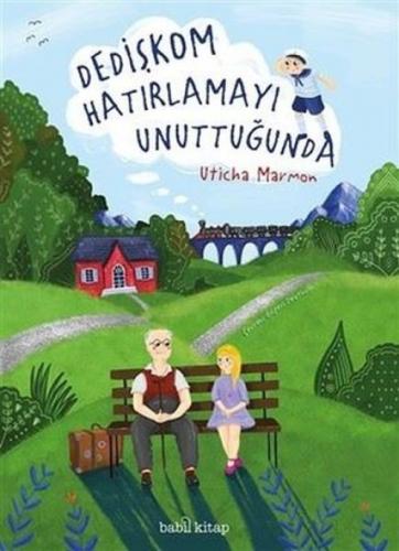 Dedişkom Hatırlamayı Unuttugunda (Ciltli)  Frontansicht 1