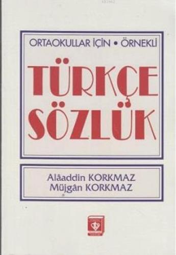 Ortaokullar İçin Örnekli Türkçe Sözlük  Frontansicht 1