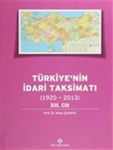 Türkiye'nin İdari Taksimatı 13.Cilt (1920-2013)  Frontansicht 1