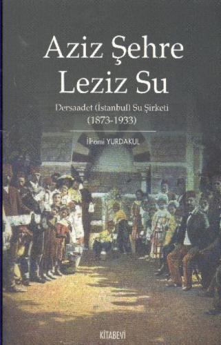 Aziz Şehre Leziz Su  Frontansicht 1
