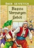 Başını Vermeyen Şehit  Frontansicht 1