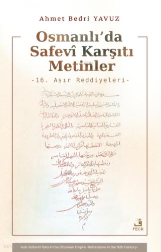 Osmanlı'da Safevî Karşıtı Metinler;16. Asır Reddiyeleri  Frontansicht 1