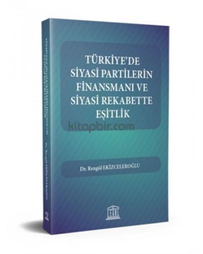 Türkiye'de Siyasi Partilerin Finansmanı ve Siyasi Rekabette Eşitlik  Frontansicht 1