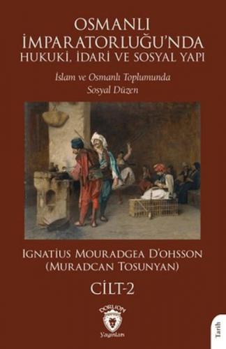 Osmanlı İmparatorluğu'nda Hukuki, İdari ve Sosyal Yapı - II;İslam ve Osmanlı Toplumunda Sosyal Düzen  Frontansicht 1
