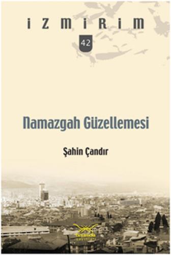 Namazgah Güzellemesi  Frontansicht 1
