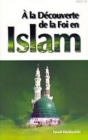 A la Decouverte de la Foi en Islam; İslamın Işığında Hayat  Frontansicht 1