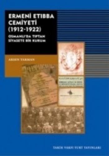 Ermeni Etıbba Cemiyeti 1912 - 1922  Frontansicht 1