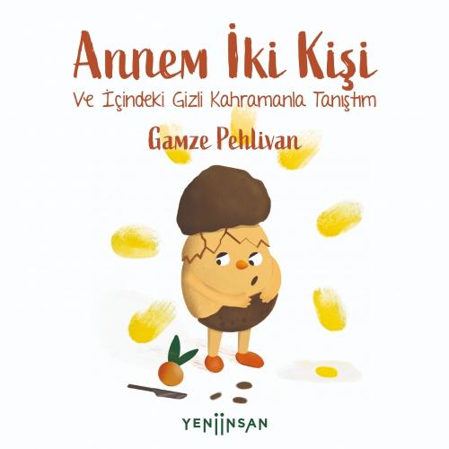 Annem İki Kişi;Ve İçindeki Gizli Kahramanla Tanıştım  Frontansicht 1