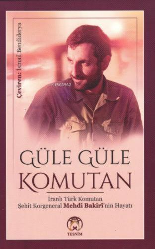 Güle Güle Komutan  Frontansicht 1