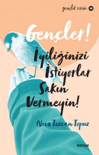 Gençler, İyiliğinizi İstiyorlar, Sakın Vermeyin!  Frontansicht 1