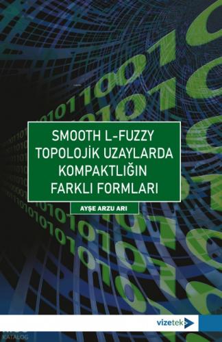 Smooth L-Fuzzy Topolojik Uzaylarda Kompaktlığın Farklı Formları  Frontansicht 1