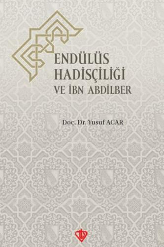 Endülüs Hadisçiliği Ve İbn Abdilber  Frontansicht 1