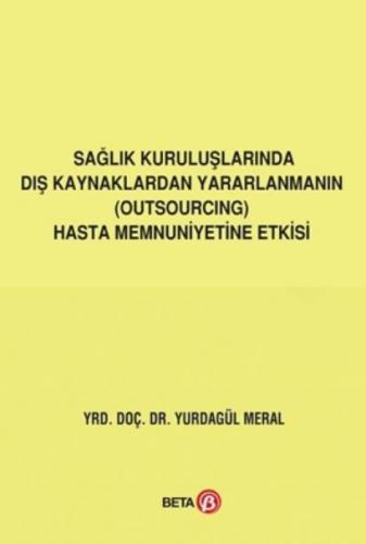 Sağlık Kuruluşlarında Dış Kaynaklardan Yararlanmanın (Outsourcing) Hasta Memnuniyetine Etkisi  Frontansicht 1