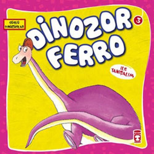Dinozor Ferro  Frontansicht 1