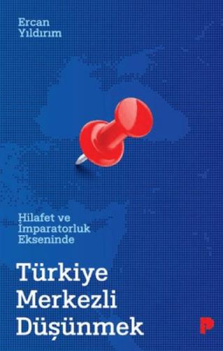 Hilafet ve İmparatorluk Ekseninde Türkiye Merkezli Düşünmek  Frontansicht 1