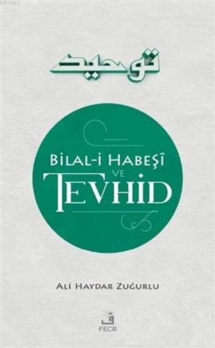 Bilal-i Habes?i ve Tevhid  Frontansicht 1