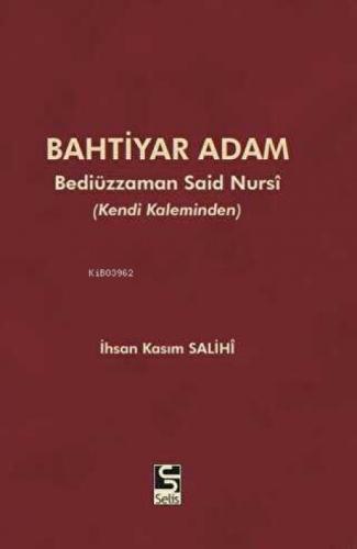Bahtiyar Adam;Bediüzzaman Said Nursi ve Hayatı  Frontansicht 1
