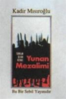 Yunan Mezalimi  Frontansicht 1