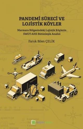 Pandemi Süreci ve Lojistik Köyler  Frontansicht 1