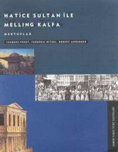 Hatice Sultan İle Melling Kalfa  Frontansicht 1