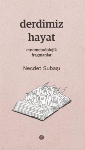 Derdimiz Hayat;Etnometodolojik Fragmanlar  Frontansicht 1