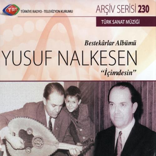 TRT Arşiv Serisi 230 - Yusuf Nalkesen İçimdesin (CD)  Frontansicht 1