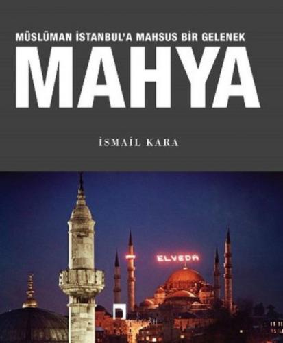 Mahya Müslüman İstanbul'a Mahsus Bir Gelenek  Frontansicht 1