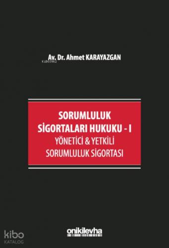 Sorumluluk Sigortaları Hukuku - I ;Yönetici ve Yetkili Sorumluluk Sigortası  Frontansicht 1