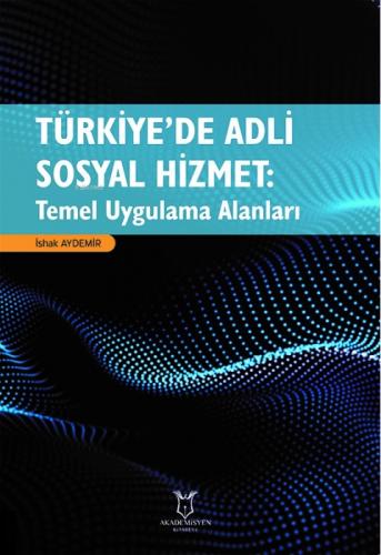 Türkiye'de Adli Sosyal Hizmet: Temel Uygulama Alanları  Frontansicht 1