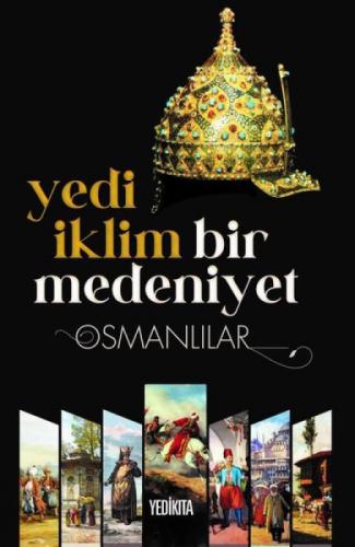 Yedi İklim Bir Medeniyet - Osmanlılar  Frontansicht 1