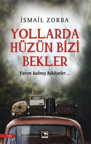 Yollarda Hüzün Bizi Bekler  Frontansicht 1