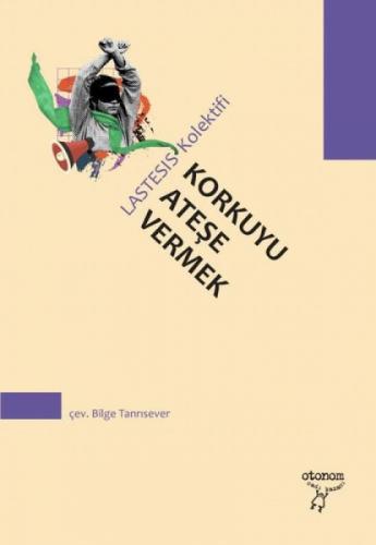 Korkuyu Ateşe Vermek - Bir Manifesto  Frontansicht 1